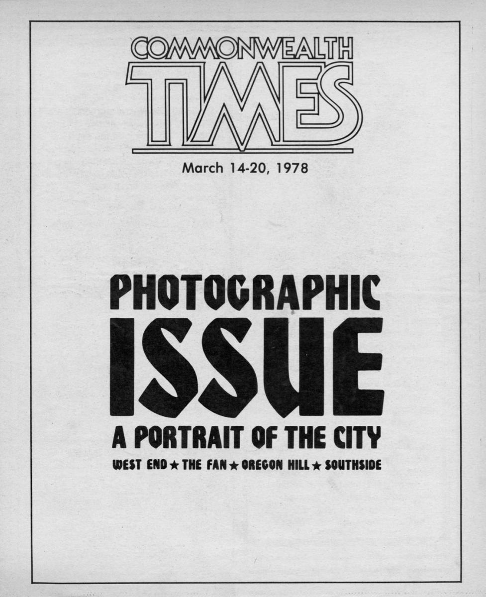 The March 14, 1978, issue of The Commonwealth Times featured photos from Richmond neighborhoods The Fan, the West End, Oregon Hill and Southside.