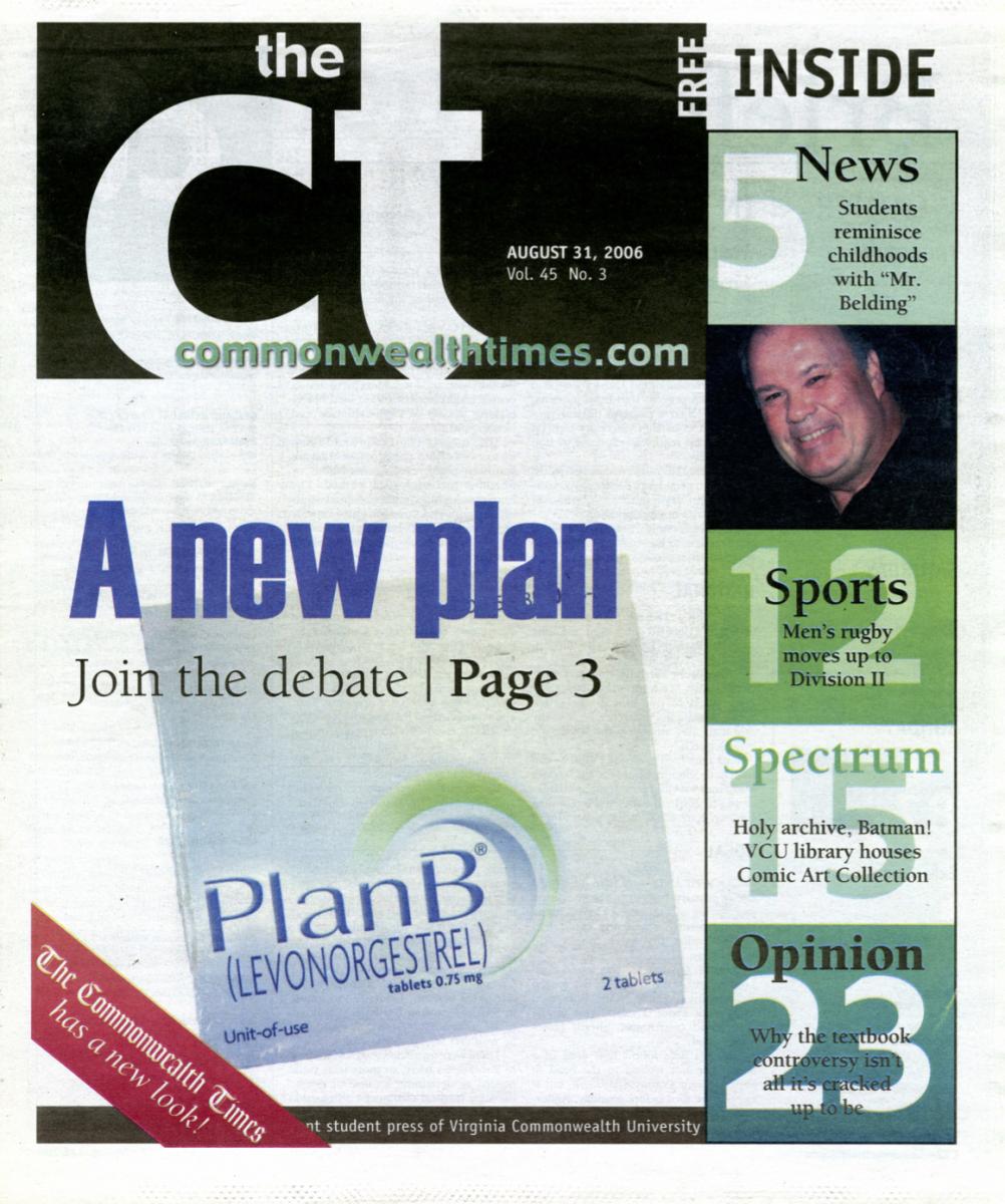 The Aug. 31, 2006 edition of The Commonwealth Times featured a story on the emergency contraception Plan B.